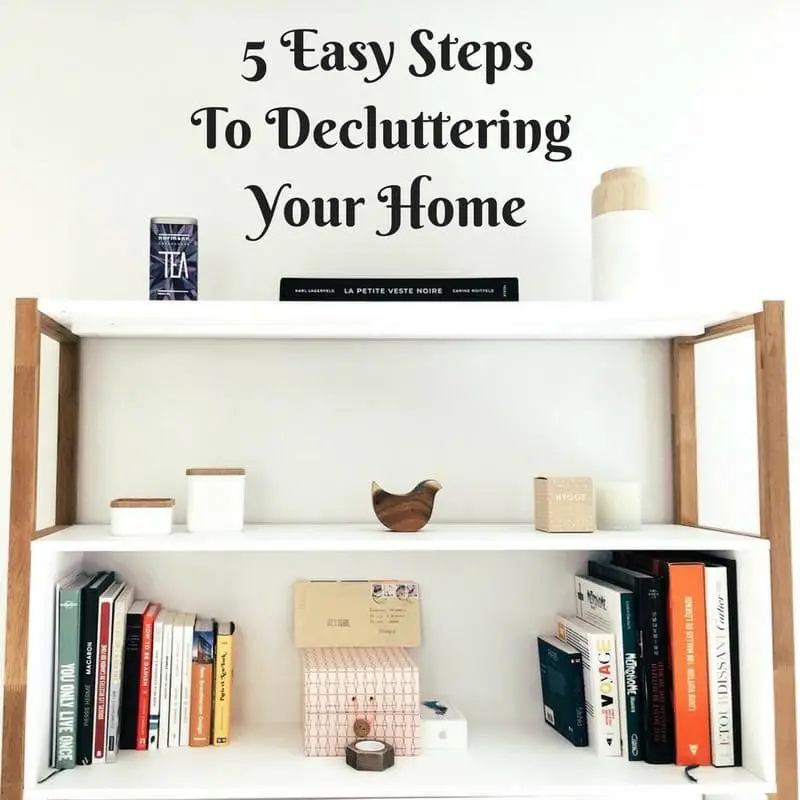 unclutter your home 7 simple steps