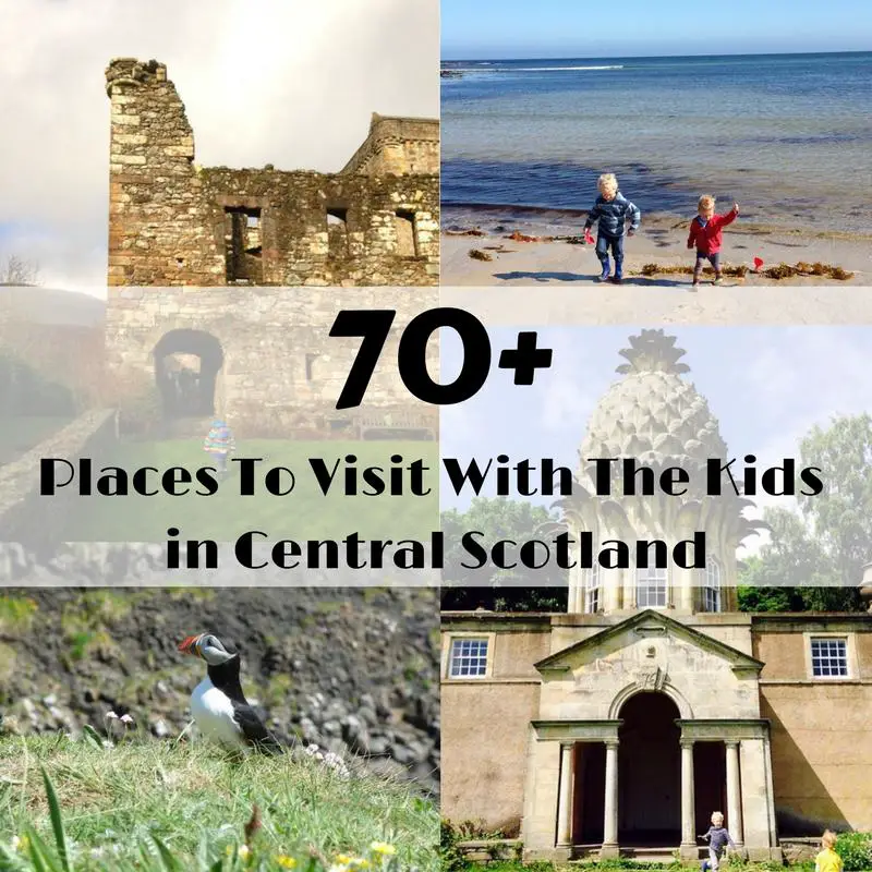 70 Places To Visit With The Kids In Central Scotland Family Days Out 