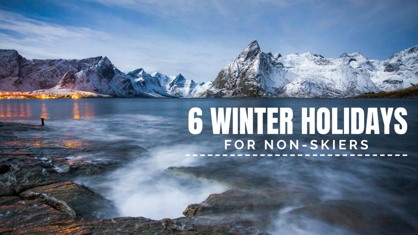 winter holidays not skiing