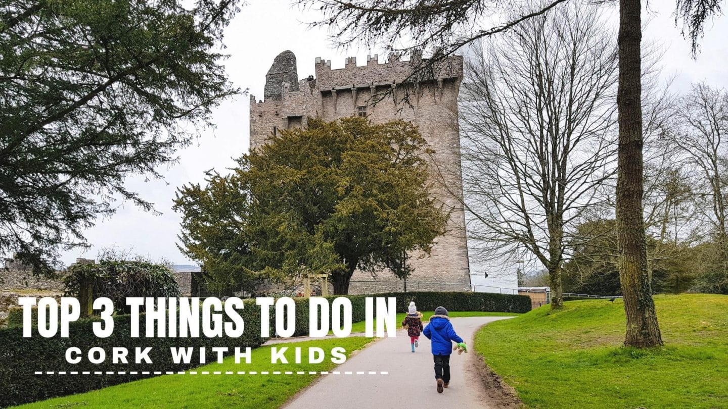 what to do in cork with kids